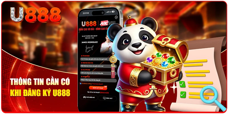 Đăng Ký U888 Đa Nền Tảng Dễ Dàng Mới Nhất Trong Năm 2026 1 Thông tin cần có khi đăng ký U888